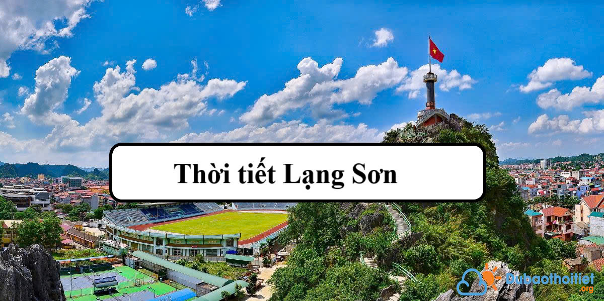 Thời tiết Lạng Sơn