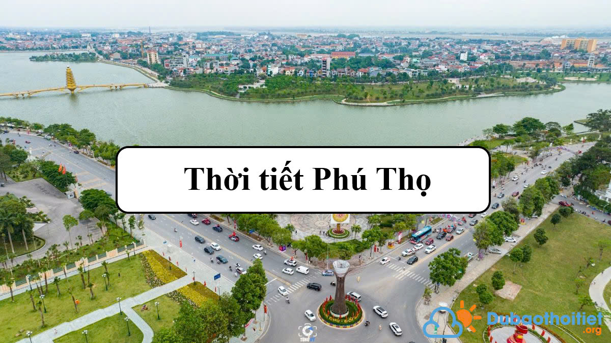 Thời tiết Phú Thọ