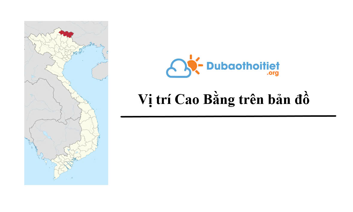 Vị trí Cao Bằng trên bản đồ