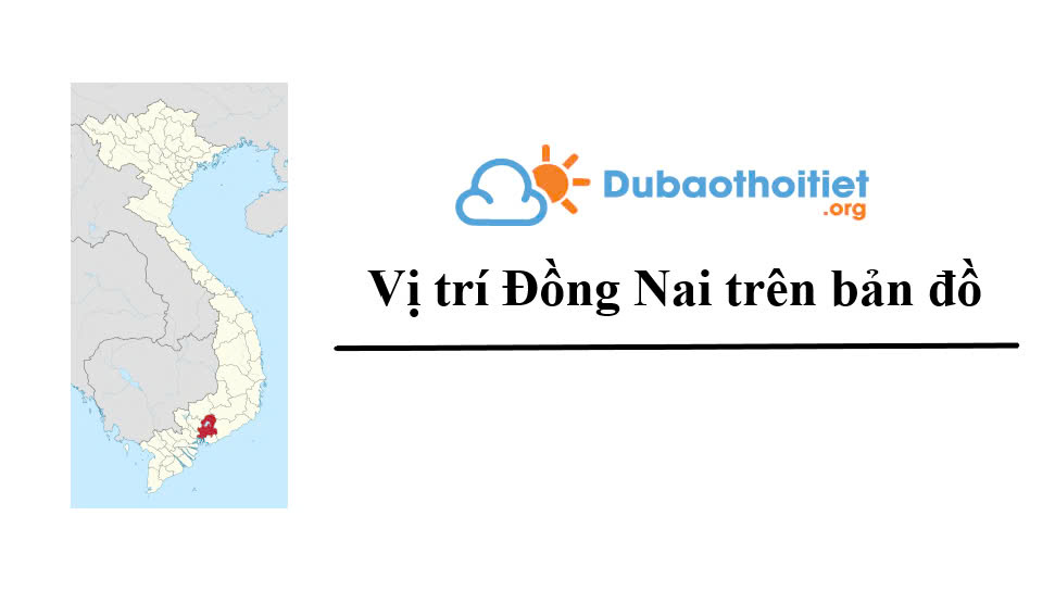 Vị trí Đồng Nai trên bản đồ