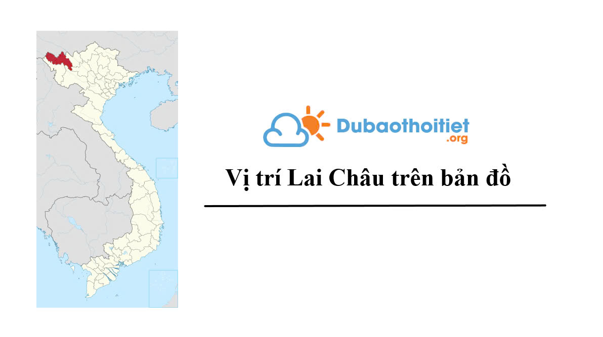 Vị trí Lai Châu trên bản đồ