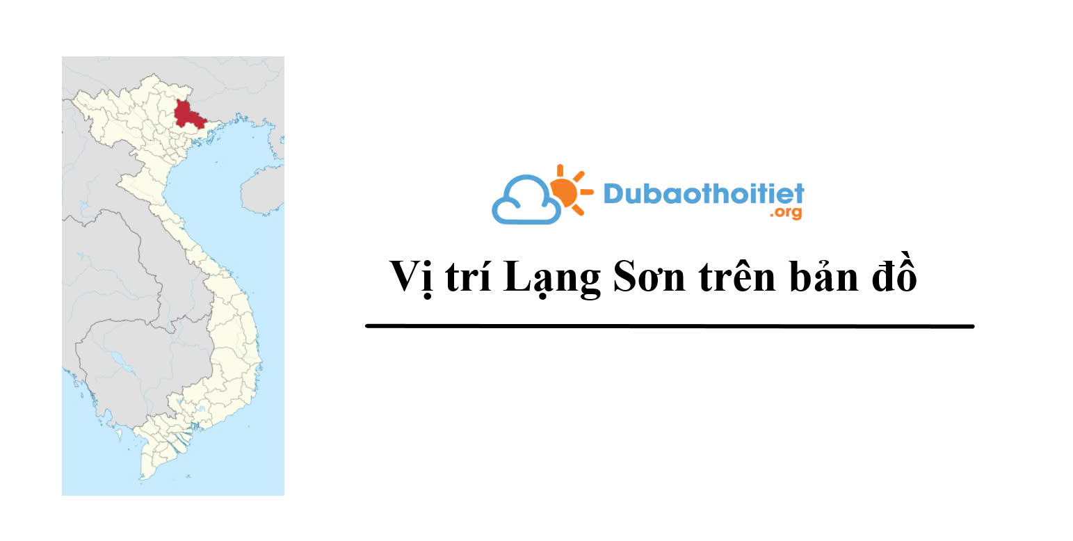 Vị trí Lạng Sơn trên bản đồ