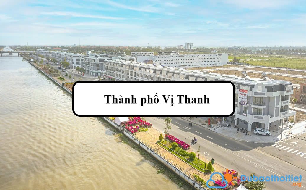 Đặc trưng khí hậu thành phố Vị Thanh