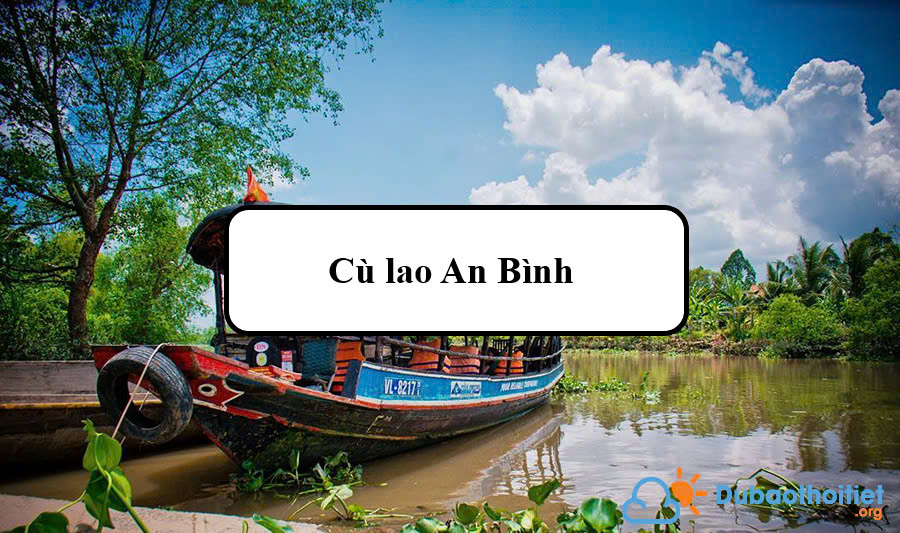 Đặc trưng khí hậu cù lao An Bình